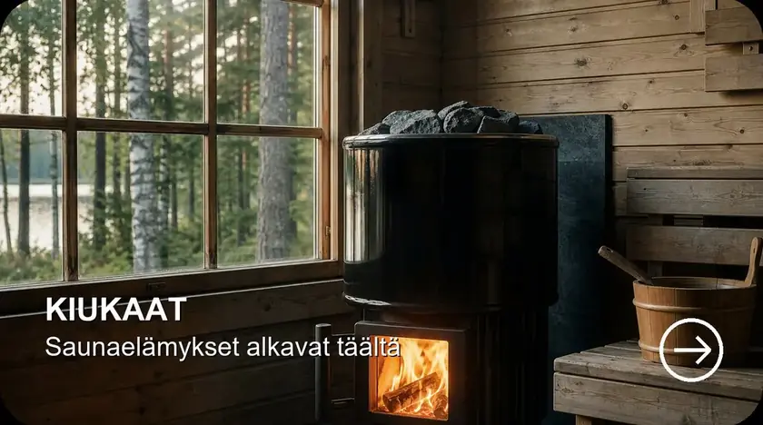 Kiukaat - saunaelämykset alkavat täältä